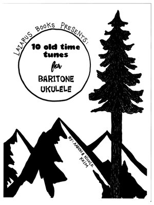 cover image of 10 Old Time Tunes for Baritone Ukulele